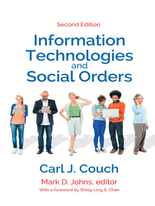 Title details for Information Technologies and Social Orders by Carl J. Couch - Wait list